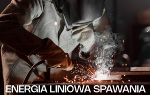 energia liniowa spawania